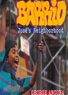 Barrio: Jose's Neighborhood