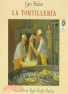 La Tortilleria / the Tortilla Factory