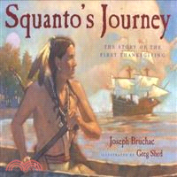 Squanto's Journey—The Story of the 1st Thanksgiving