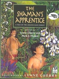 The Shaman's Apprentice ─ A Tale of the Amazon Rain Forest