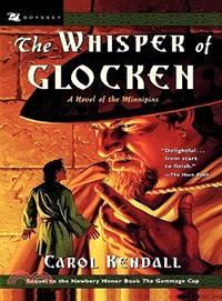 The Whisper of Glocken―A Novel of the Minnipins