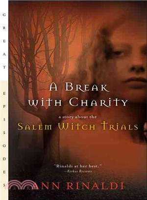 A Break With Charity ─ A Story About the Salem Witch Trials