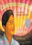 Cosechando Esperanza ─ La Historia De Cesar Chavez