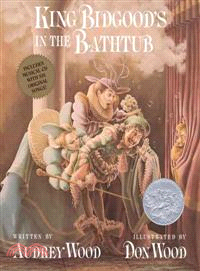 King Bidgood's in the bathtub /