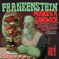 Frankenstein Makes a Sandwich