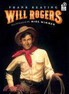 Will Rogers: An American Legend