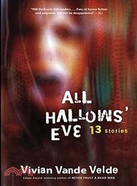 All Hallows' Eve ─ 13 Stories