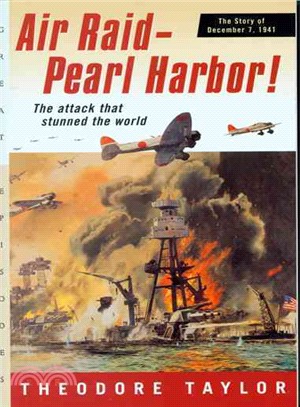 Air Raid-Pearl Harbor! ─ The Story of December 7, 1941