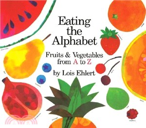 Eating the Alphabet ─ Fruits and Vegetables from A to Z