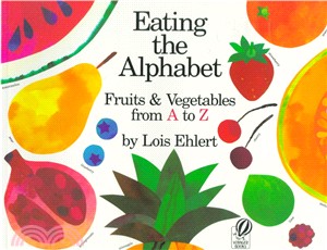 Eating the Alphabet ─ Fruits and Vegetables from a to Z (平裝本) 廖彩杏老師推薦有聲書第29週