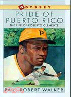 Pride of Puerto Rico ─ The Life of Roberto Clemente