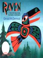 Raven :a trickster tale from the Pacific Northwest /