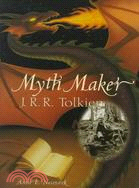 Myth Maker: J.R.R. Tolkien