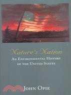 Nature's Nation: An Environmental History of the United States