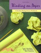 Thinking on Paper: A Writing Process Workbook With Readings