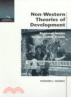 Non-Western Theories of Development: Regional Norms Versus Global Trends