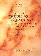 Enduring Questions: Traditional and Contemporary Voices