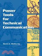 Power Tools for Technical Communication