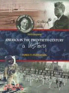 America in the 20th Century: A History