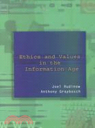 Ethics and Values in the Information Age