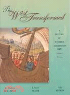 The West Transformed: A History of Western Civilization : To 1715