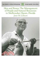 Skin and Bones: The Management of People and Natural Resources in Shellcracker Haven, Florida