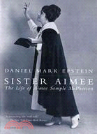 Sister Aimee ─ The Life of Aimee Semple McPherson