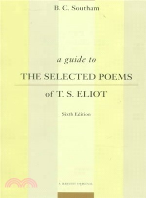 Guide to the Selected Poems of T.S. Eliot, A 6/e