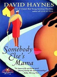 Somebody Else's Mama