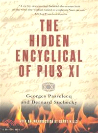 The Hidden Encyclical of Pius XI