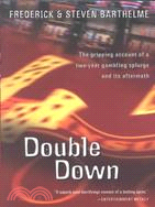 Double Down: Reflections on Gambling and Loss