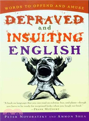Depraved and Insulting English