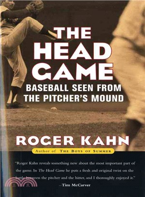 The Head Game―Baseball Seen from the Pitchers Mound