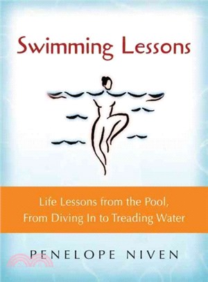 Swimming Lessons ― Life Lessons from the Pool, from Diving in to Treading Water