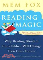 Reading Magic ─ Why Reading Aloud to Our Children Will Change Their Lives Forever