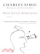 That Little Something: Poems