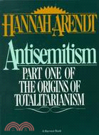 Antisemitism: Part One of the Origins of Totalitarianism