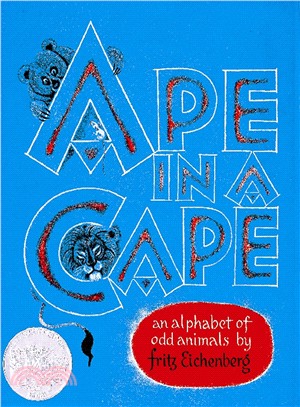 Ape in a cape  : an alphabet of odd animals