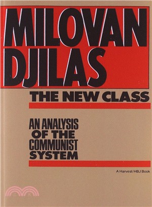 The New Class: An Analysis of the Communist System