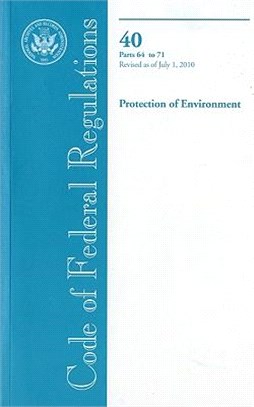Code of Federal Regulations, Title 40, Protection of Environment, Pt. 64-71, Revised as of July 1, 2010