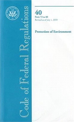 Code of Federal Regulations, Title 40, Protection of Environment, Pt. 72-80, Revised as of July 1, 2010