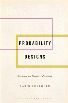 Probability Designs：Literature and Predictive Processing