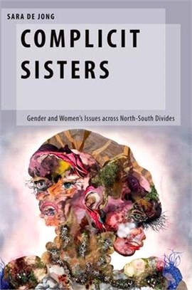 Complicit Sisters ― Gender and Women's Issues Across North-south Divides