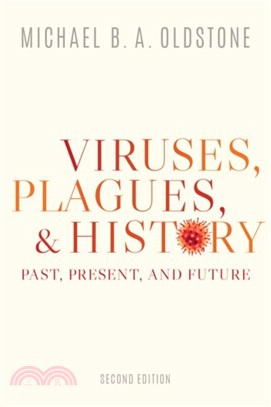 Viruses, Plagues, and History：Past, Present, and Future