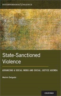 State-sanctioned Violence ― Advancing a Social Work Social Justice Agenda