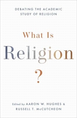 What Is Religion?：Debating the Academic Study of Religion