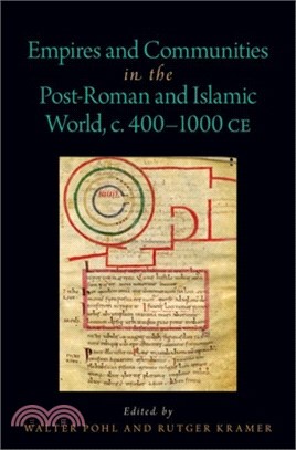 Empires and Communities in the Post-Roman and Islamic World, C. 400-1000 CE