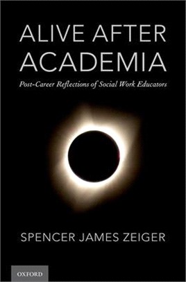Alive After Academia ― Post-career Reflections of Social Work Educators