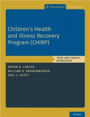 Children's Health and Illness Recovery Program (CHIRP)：Teen and Family Workbook