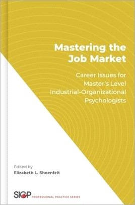 Mastering the Job Market ― Career Issues for Master's Level Industrial-organizational Psychologists